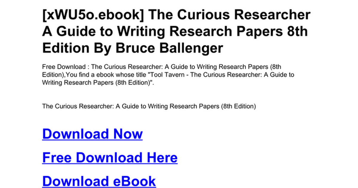the curious researcher a guide to writing research papers 8th 